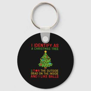 Xmas I Identify As A Christmas Tree Lit On The Out Key Ring