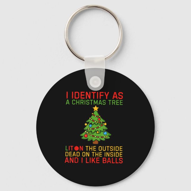 Xmas I Identify As A Christmas Tree Lit On The Out Key Ring (Front)