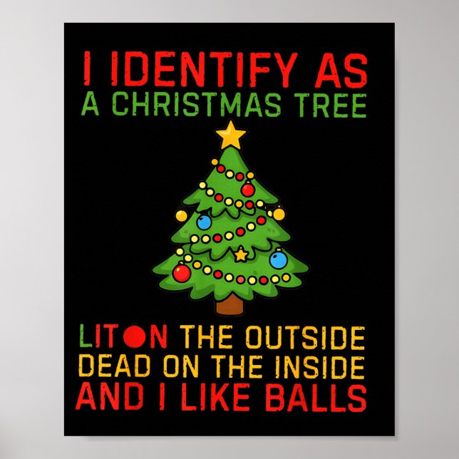 Xmas I Identify As A Christmas Tree Lit On The Out Poster (Front)