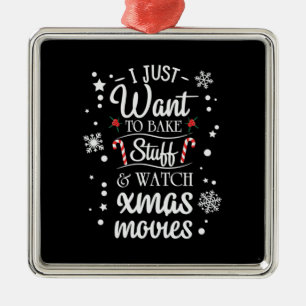 Xmas I Just Want To Bake Metal Ornament