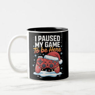Xmas I Paused My Game To Be Here Funny Sarcastic Two-Tone Coffee Mug