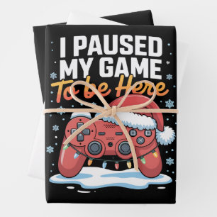 Xmas I Paused My Game To Be Here Funny Sarcastic Wrapping Paper Sheet