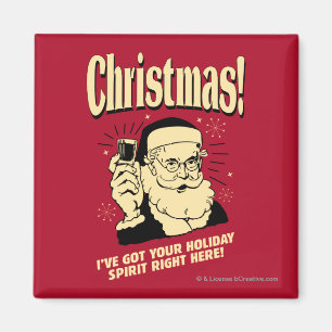 Xmas: I've Got Your Holiday Spirit Right Here Magnet