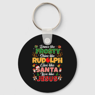 Xmas Jesus Christian Dance Like Frosty Xmas Men Wo Key Ring
