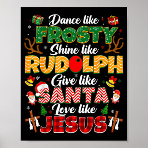 Xmas Jesus Christian Dance Like Frosty Xmas Men Wo Poster