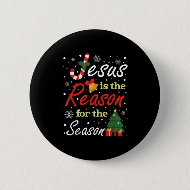 Xmas Jesus Is The Reason For The Season Christmas  6 Cm Round Badge (Front)