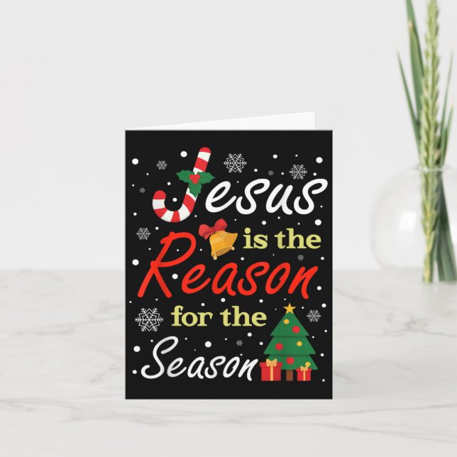 Xmas Jesus Is The Reason For The Season Christmas  Card (Front)