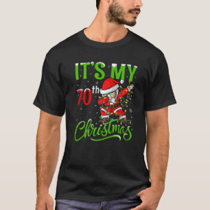Xmas Lighting Dabbing Santa It's My 70Th Christmas T-Shirt