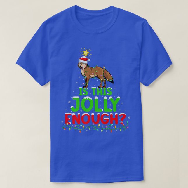 Xmas Lighting Is This Jolly Enough Coyote Christma T-Shirt (Design Front)