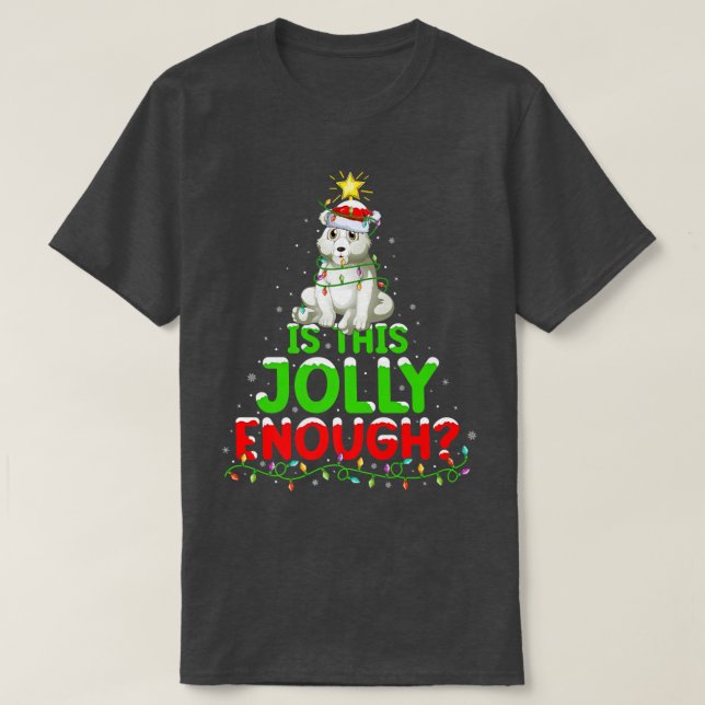 Xmas Lighting Is This Jolly Enough Polar Bear Chri T-Shirt (Design Front)