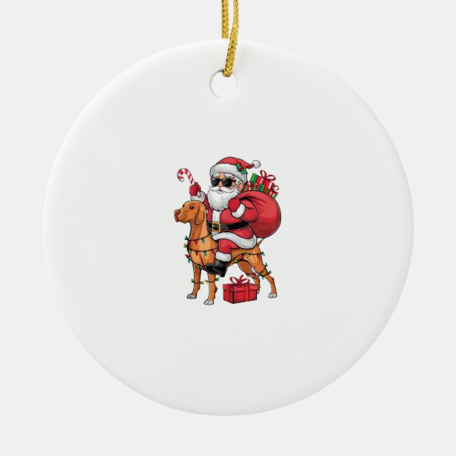 Xmas Lighting Santa Riding Vizsla Dog Christmas  Ceramic Ornament (Front)
