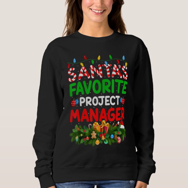 Xmas Lighting Santa's Favourite Project Manager Ch Sweatshirt (Front)