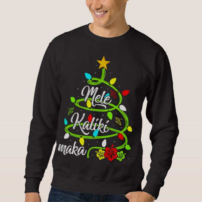 Xmas Lights Mele Kalikimaka Hawaiian Christmas Tre Sweatshirt (Front)