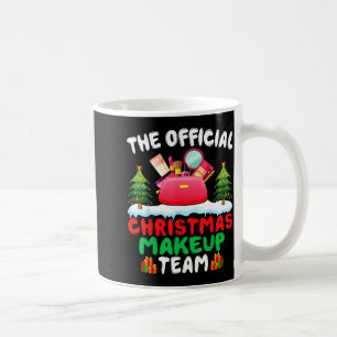 Xmas Makeup Artist Team - Beautician Cosmetologist Coffee Mug