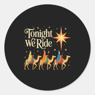 Xmas Men Women Nativity Three Wise Men Tonight We Classic Round Sticker