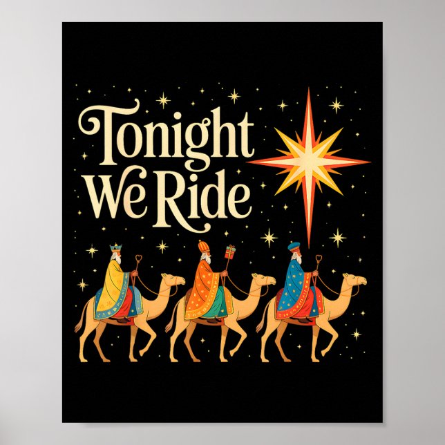 Xmas Men Women Nativity Three Wise Men Tonight We  Poster (Front)
