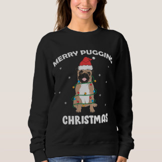 Xmas Merry Pugging Christmas Pug Santa Hat Sweatshirt