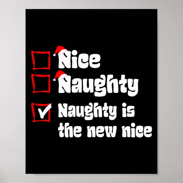 Xmas Nice Naughty Naughty Is The New Nice Christma Poster (Front)