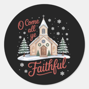 Xmas O Come All Ye Faithful Religious Christian Classic Round Sticker