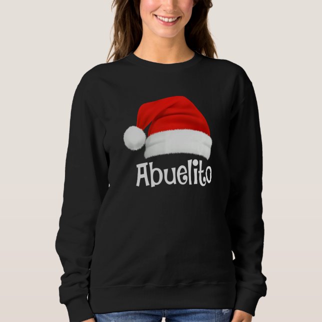 Xmas Pajama Group Matching Abuelito Christmas Hat Sweatshirt (Front)