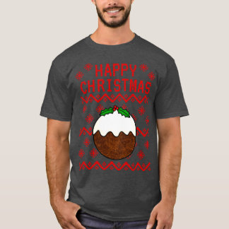 Xmas Pudding Ugly Christmas T-Shirt