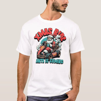 Xmas Ride: Santa is Coming' T-Shirt