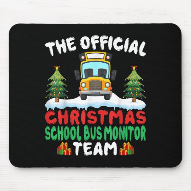 Xmas School Bus Monitor Team - School Bus Monitor  Mouse Pad (Front)