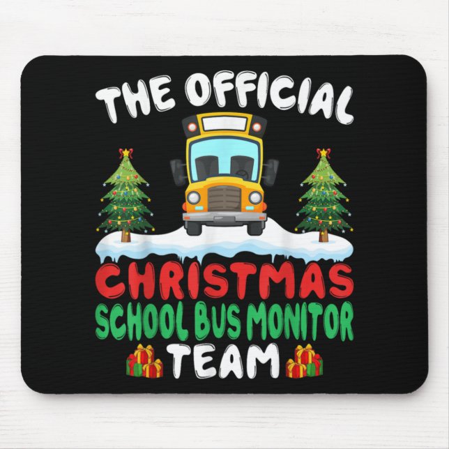 Xmas School Bus Monitor Team School Bus Monitor  Mouse Pad (Front)