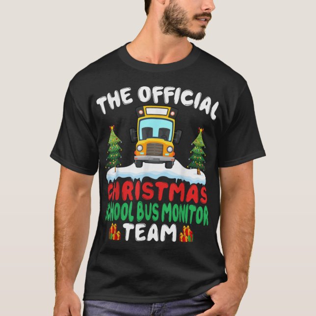 Xmas School Bus Monitor Team School Bus Monitor  T-Shirt (Front)