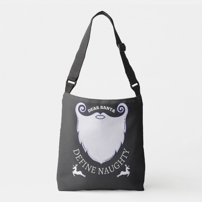 Xmas Slogan Dear Santa Define Naughty  Crossbody Bag (Front)