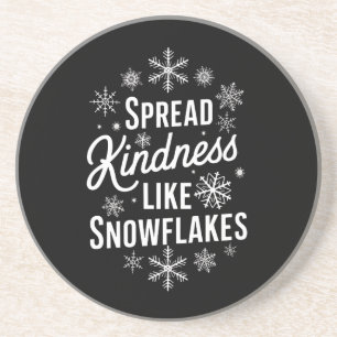 Xmas Spread Kindness Like Snowflakes Christmas  Coaster