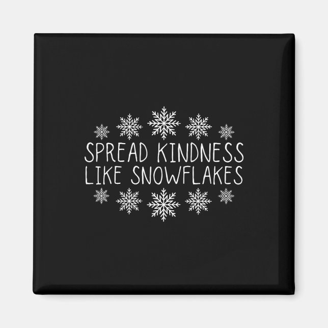 Xmas Themed Spread Kindness Like Snowflakes Christ Magnet (Front)