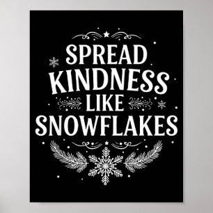 Xmas Themed Spread Kindness Like Snowflakes Merry Poster