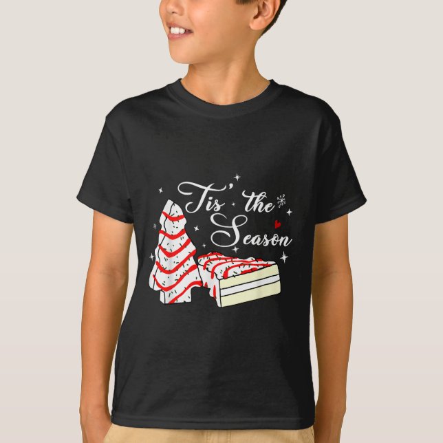 Xmas Tis' The Season Christmas Tree Cakes Debbie B T-Shirt (Front)