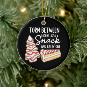 Xmas Tree Cake Torn Between Looking' Like a Snack  Ceramic Ornament
