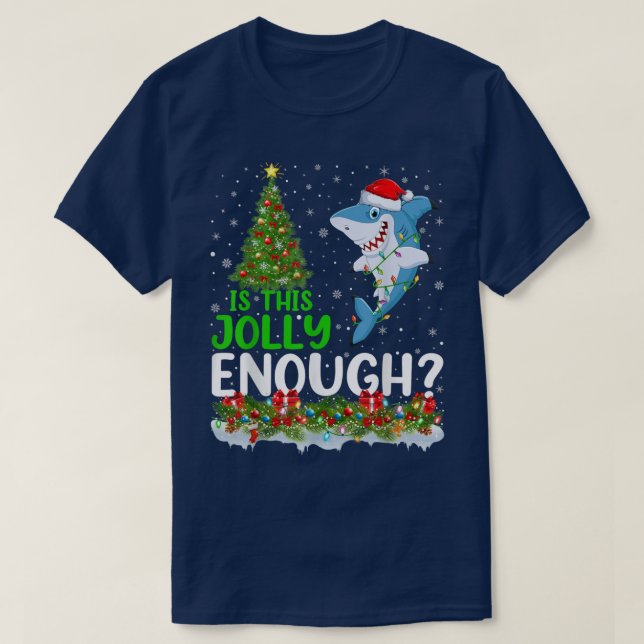 Xmas Tree Is This Jolly Enough Blue Shark Fish Chr T-Shirt (Design Front)