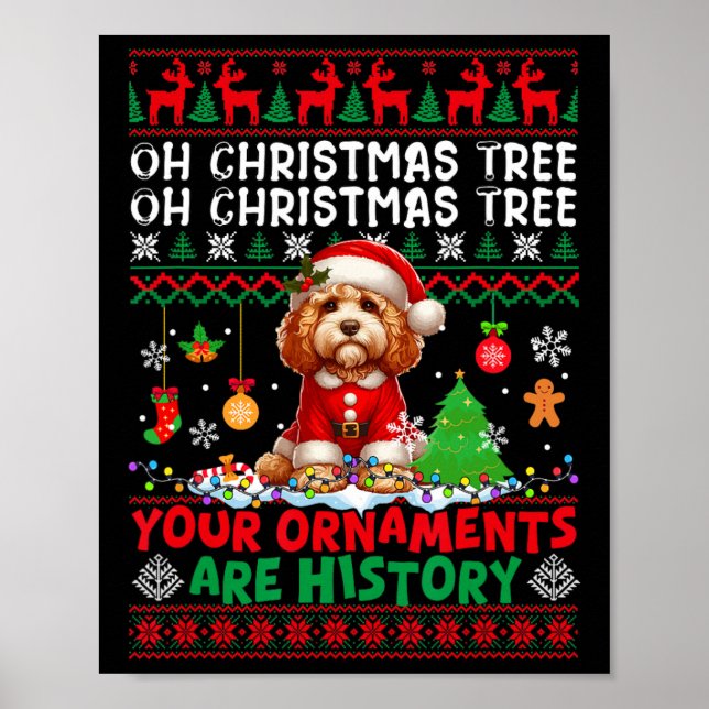 Xmas Tree Ornaments Are History Sweater Santa Apoo Poster (Front)