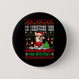 Xmas Tree Ornaments Are History Sweater Santa Corg 6 Cm Round Badge
