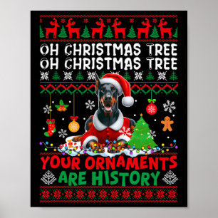 Xmas Tree Ornaments Are History Sweater Santa Dobe Poster