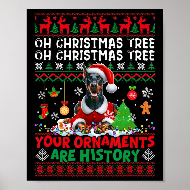 Xmas Tree Ornaments Are History Sweater Santa Dobe Poster (Front)