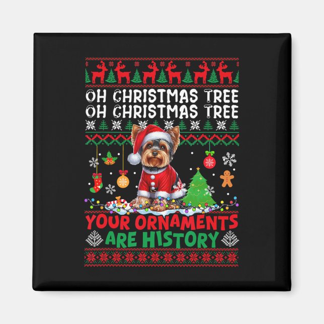 Xmas Tree Ornaments Are History Sweater Yorkshire  Magnet (Front)