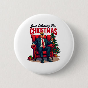 Xmas Trump Siting Just Waiting For Christmas 6 Cm Round Badge