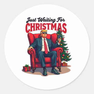 Xmas Trump Siting Just Waiting For Christmas Classic Round Sticker