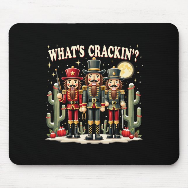 Xmas Western Nutcracker What's Crackin' Christmas  Mouse Pad (Front)