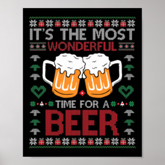 Xmas Wonderful Time For A Beer Ugly Christmas s  Poster
