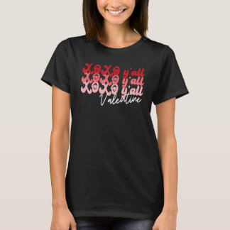 XO XO Y'all Valentine Happy Valentines Day Couple  T-Shirt