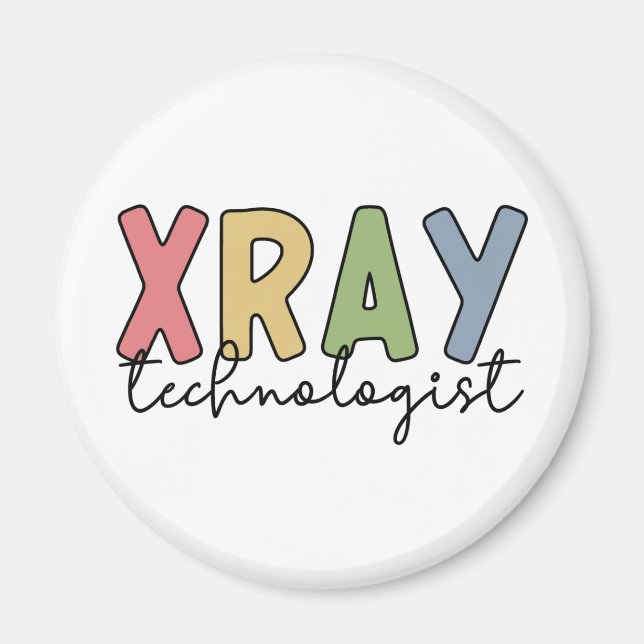 Xray Technologist X-ray Tech Radiology Tech Gifts Magnet (Front)