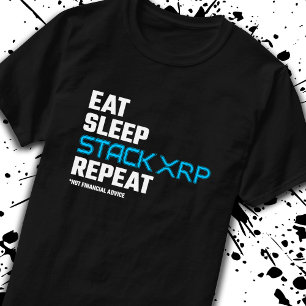 XRP Crypto - Eat Sleep Stack XRP Cryptocurrency T-Shirt