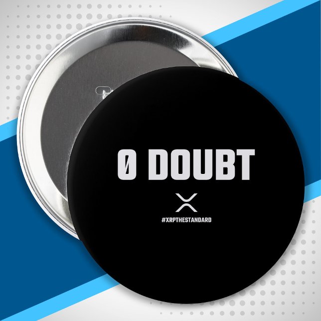 XRP Meme Crypto Cryptocurrency 0 Doubt Quote 10 Cm Round Badge (Creator Uploaded)