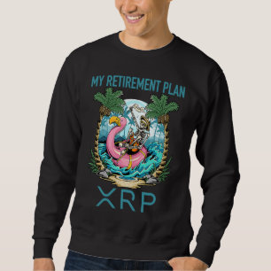 XRP Ripple Cryptocurrency My Retirement Plan Beach Sweatshirt